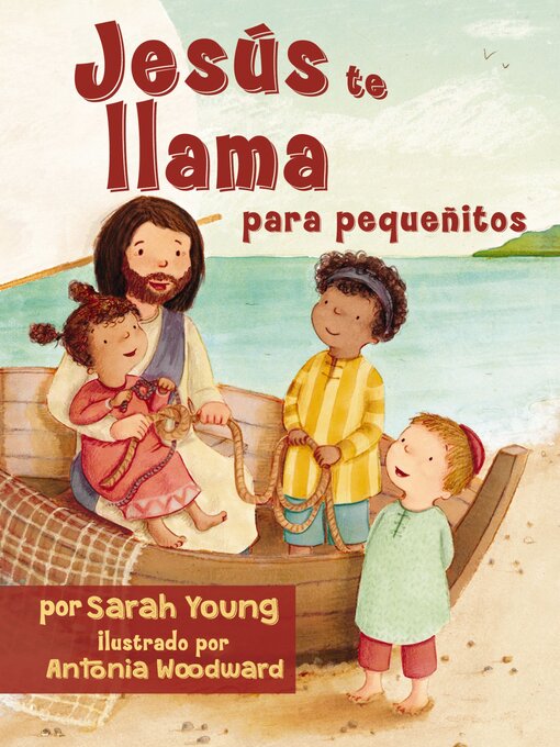 Title details for Jesús te llama para pequeñitos--Bilingüe by Sarah Young - Available
